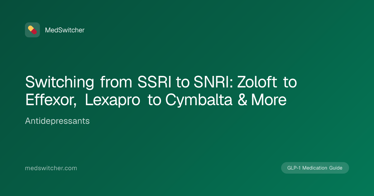 Switching from SSRI to SNRI: Zoloft to Effexor, Lexapro to Cymbalta ...