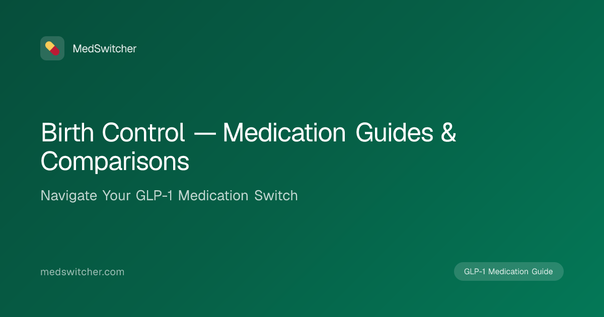 Birth Control — Medication Guides & Comparisons